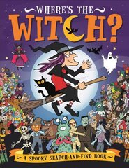 Where's the Witch?: A Spooky Search and Find Book cena un informācija | Grāmatas mazuļiem | 220.lv