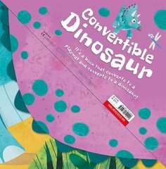 Convertible Dinosaur цена и информация | Книги для малышей | 220.lv