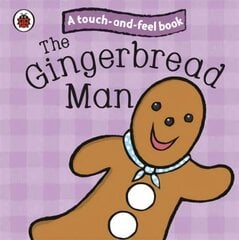 Gingerbread Man: Ladybird Touch and Feel Fairy Tales цена и информация | Книги для малышей | 220.lv