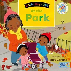 Little Days Out: At the Park цена и информация | Книги для самых маленьких | 220.lv