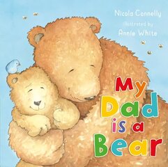 My Dad is a Bear цена и информация | Книги для малышей | 220.lv