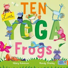 Ten Little Yoga Frogs цена и информация | Книги для малышей | 220.lv