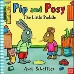Pip and Posy: The Little Puddle цена и информация | Книги для самых маленьких | 220.lv
