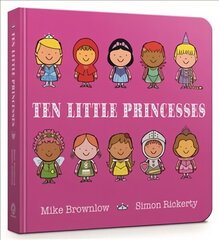 Ten Little Princesses: Board Book cena un informācija | Grāmatas mazuļiem | 220.lv