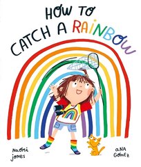 How to Catch a Rainbow 1 цена и информация | Книги для малышей | 220.lv