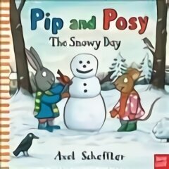 Pip and Posy: The Snowy Day cena un informācija | Grāmatas mazuļiem | 220.lv