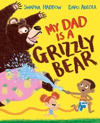 My Dad Is A Grizzly Bear cena un informācija | Grāmatas mazuļiem | 220.lv