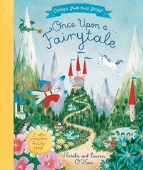Once Upon A Fairytale: A Choose-Your-Own Fairytale Adventure цена и информация | Книги для малышей | 220.lv