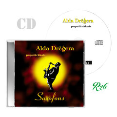 CD ALDIS DRĒĢERIS - "POPULĀRĀKAIS SAXOFONS" cena un informācija | Vinila plates, CD, DVD | 220.lv