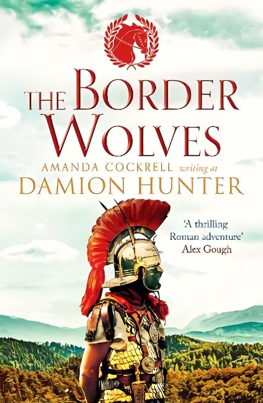 Border Wolves: A gripping novel of Ancient Rome cena un informācija | Fantāzija, fantastikas grāmatas | 220.lv