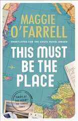 This Must Be the Place: The bestselling novel from the prize-winning author of HAMNET cena un informācija | Fantāzija, fantastikas grāmatas | 220.lv