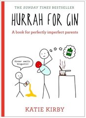 Hurrah for Gin: A perfect book for imperfect parents цена и информация | Фантастика, фэнтези | 220.lv