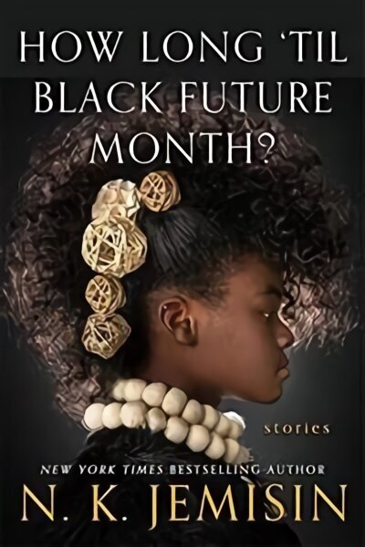 How Long 'til Black Future Month? цена и информация | Fantāzija, fantastikas grāmatas | 220.lv