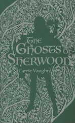 Ghosts of Sherwood цена и информация | Фантастика, фэнтези | 220.lv