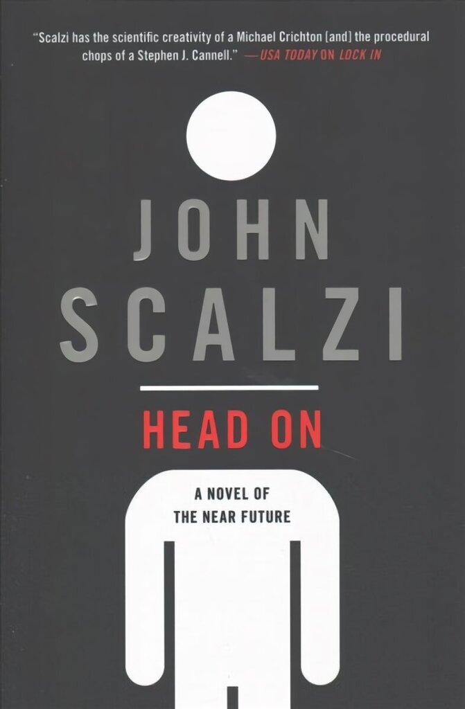 Head on: A Novel of the Near Future cena un informācija | Fantāzija, fantastikas grāmatas | 220.lv