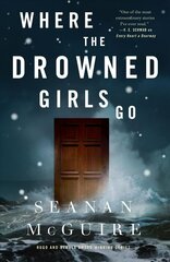 Where the Drowned Girls Go цена и информация | Фантастика, фэнтези | 220.lv