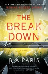 Breakdown: The 2017 Gripping Thriller from the Bestselling Author of Behind Closed Doors cena un informācija | Fantāzija, fantastikas grāmatas | 220.lv