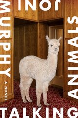 Talking Animals: A Novel цена и информация | Фантастика, фэнтези | 220.lv