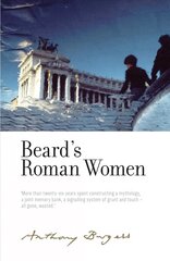 Beard's Roman Women: By Anthony Burgess цена и информация | Романы | 220.lv