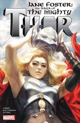 Jane Foster: The Saga Of The Mighty Thor цена и информация | Фантастика, фэнтези | 220.lv