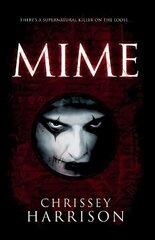 Mime: A Supernatural Thriller cena un informācija | Fantāzija, fantastikas grāmatas | 220.lv