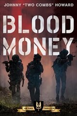 Blood Money: An SAS Thriller цена и информация | Фантастика, фэнтези | 220.lv