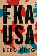 FKA USA: A Novel цена и информация | Фантастика, фэнтези | 220.lv