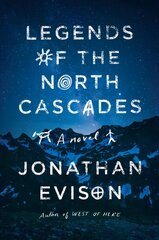 Legends of the North Cascades цена и информация | Фантастика, фэнтези | 220.lv