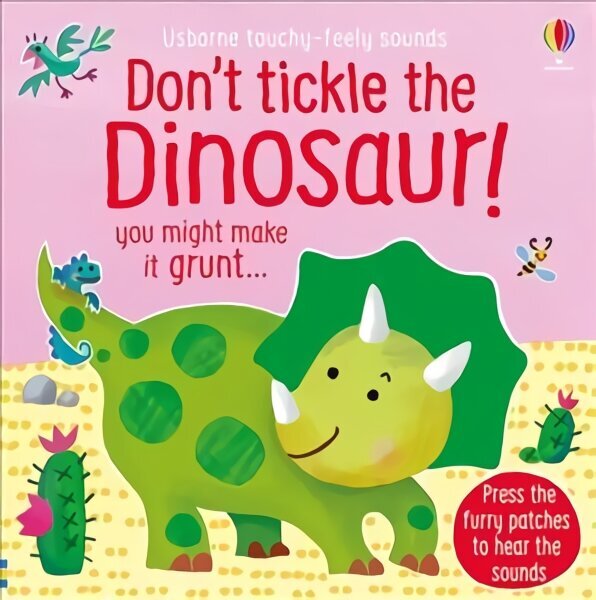 Don't Tickle the Dinosaur! cena un informācija | Grāmatas mazuļiem | 220.lv