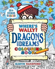 Where's Wally? Dragons and Dreams Colouring Book cena un informācija | Grāmatas mazuļiem | 220.lv