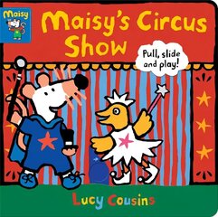Maisy's Circus Show: Pull, Slide and Play! cena un informācija | Grāmatas mazuļiem | 220.lv
