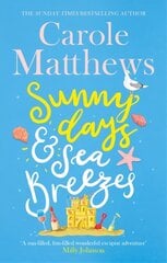 Sunny Days and Sea Breezes: The PERFECT feel-good, escapist read from the Sunday Times bestseller цена и информация | Фантастика, фэнтези | 220.lv