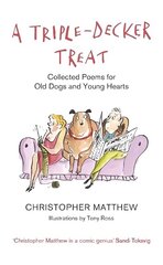 Triple-Decker Treat: Collected Poems for Old Dogs and Young Hearts цена и информация | Фантастика, фэнтези | 220.lv