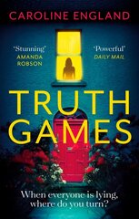 Truth Games: the gripping, twisty, page-turning tale of one woman's secret past cena un informācija | Fantāzija, fantastikas grāmatas | 220.lv