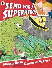 Send for a Superhero! цена и информация | Книги для малышей | 220.lv