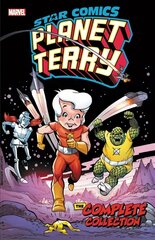 Star Comics: Planet Terry - The Complete Collection цена и информация | Фантастика, фэнтези | 220.lv