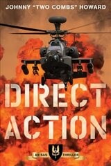 Direct Action: An SAS Thriller цена и информация | Фантастика, фэнтези | 220.lv