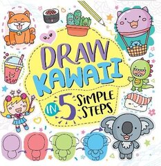 Draw Kawaii in Five Simple Steps cena un informācija | Grāmatas mazuļiem | 220.lv