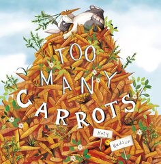 Too Many Carrots cena un informācija | Grāmatas mazuļiem | 220.lv
