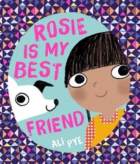 Rosie is My Best Friend cena un informācija | Grāmatas mazuļiem | 220.lv