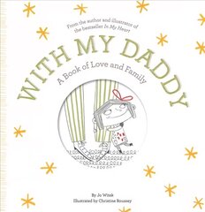 With My Daddy: A Book of Love and Family цена и информация | Книги для малышей | 220.lv