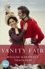 Vanity Fair: Official ITV tie-in edition цена и информация | Фантастика, фэнтези | 220.lv