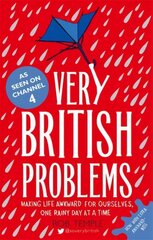 Very British Problems: Making Life Awkward for Ourselves, One Rainy Day at a Time cena un informācija | Fantāzija, fantastikas grāmatas | 220.lv