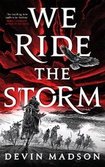 We Ride the Storm: The Reborn Empire, Book One cena un informācija | Fantāzija, fantastikas grāmatas | 220.lv