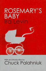 Rosemary's Baby: Introduction by Chuck Palanhiuk цена и информация | Фантастика, фэнтези | 220.lv