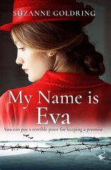 My Name is Eva: An absolutely gripping and emotional historical novel цена и информация | Фантастика, фэнтези | 220.lv