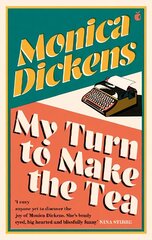 My Turn to Make the Tea: 'I envy anyone yet to discover the joy of Monica Dickens ... she's blissfully funny' Nina Stibbe cena un informācija | Fantāzija, fantastikas grāmatas | 220.lv