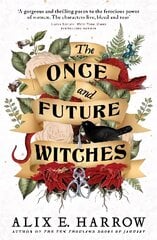 Once and Future Witches: The spellbinding bestseller cena un informācija | Fantāzija, fantastikas grāmatas | 220.lv