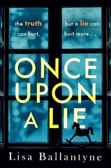 Once Upon a Lie: A thrilling, emotional page-turner from the Richard & Judy Book Club bestselling author cena un informācija | Fantāzija, fantastikas grāmatas | 220.lv