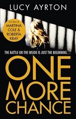 One More Chance: A gripping page-turner set in a women's prison цена и информация | Фантастика, фэнтези | 220.lv